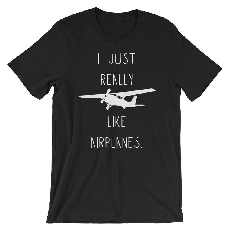 Pilot I Just Really Like Airplanes T Shirt
