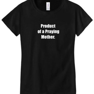 Praying Mother T shirt