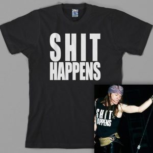 Shit Happens T Shirt