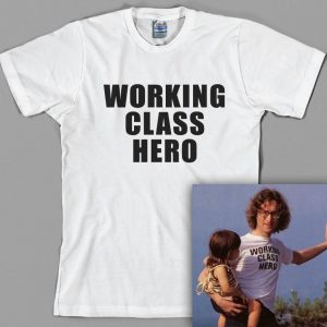 Working Class Hero John Lennon T Shirt