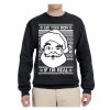 Ask Your Mom If I'M Real Santa Ugly Christmas Sweater Unisex Sweatshirt