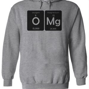 OMG Oxygen Magnesium Periodic Table Funny Hoodie