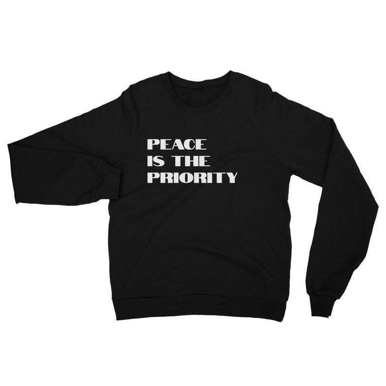 Peace is the Priority Unisex Sweatshirt