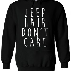 Jeep Hair Don't Care Hoodie
