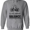 Life Is All About Balance Hoodie