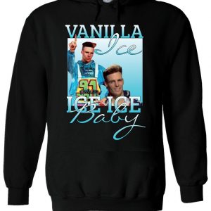 Vanilla Ice Ice Baby Hoodie