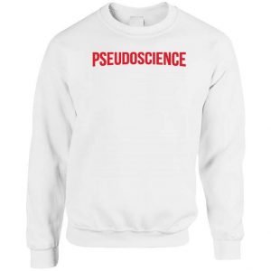 Pseudoscience Netflix Inspired Sweatshirt