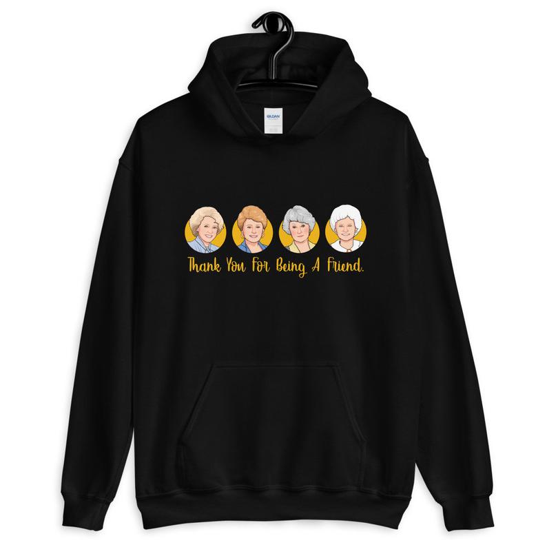 The Golden Girls Thank You For Being A Friend Hoodie