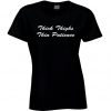 Thick Thighs Thin Patience T Shirt