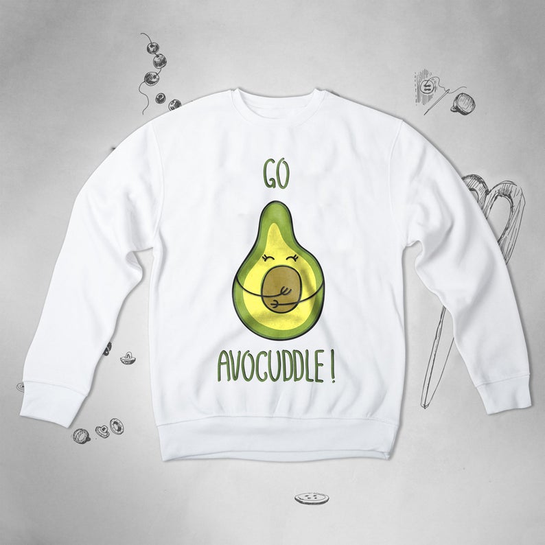 Go Avocuddle Avocado sweatshirt