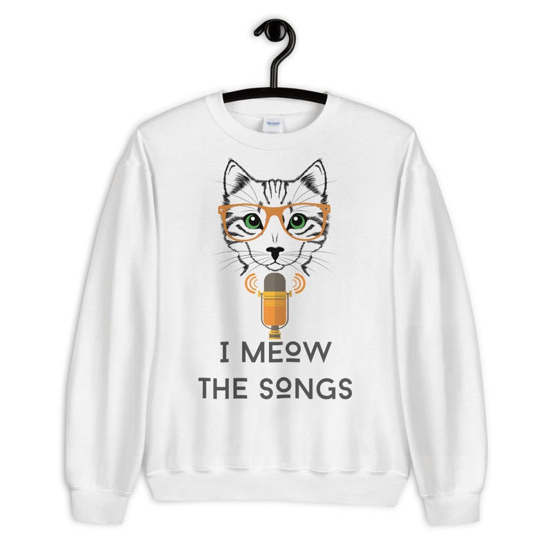I Meow The Songs Unisex Crewneck Sweatshirt