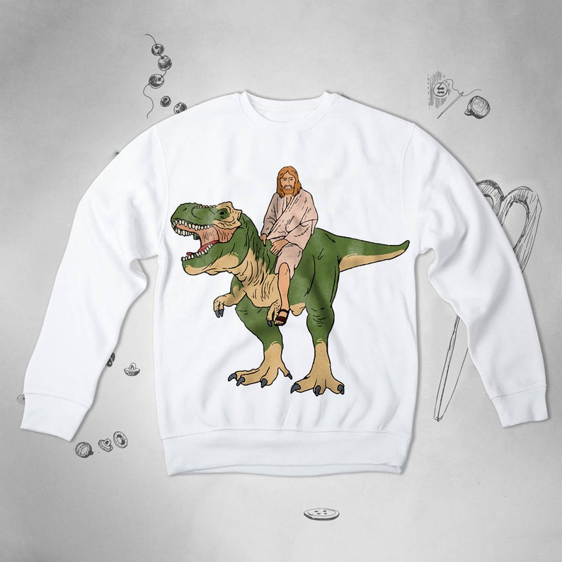 Jesus on a Dinosaur sweatshirt