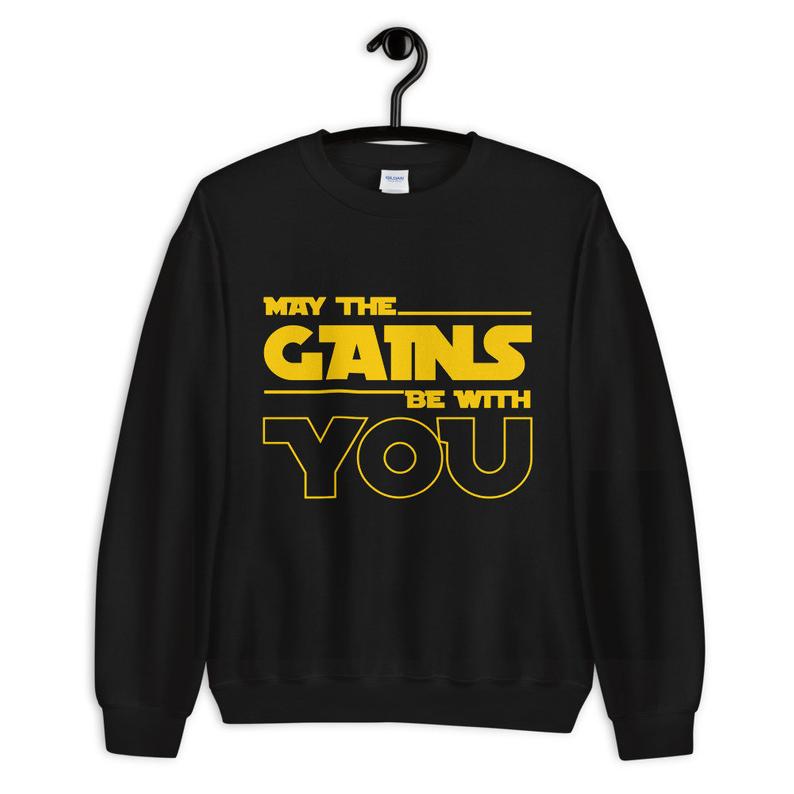 May The Gains Be With You Unisex Crewneck Sweatshirt