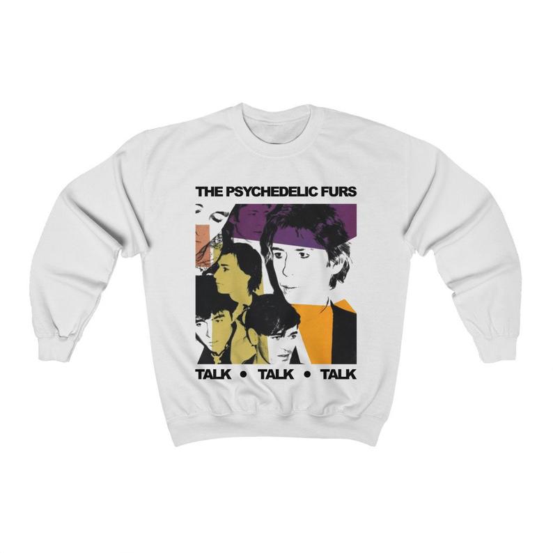 The Psychedelic Furs Talk Talk Talk Unisex Crewneck Sweatshirt