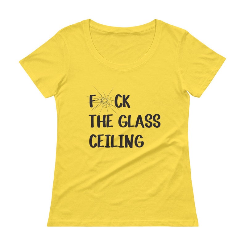 BREAK The Glass Ceiling Ladies' Scoopneck T Shirt