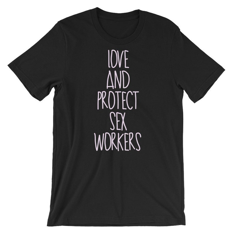 Love and Protect Sex Workers Short-Sleeve T Shirt
