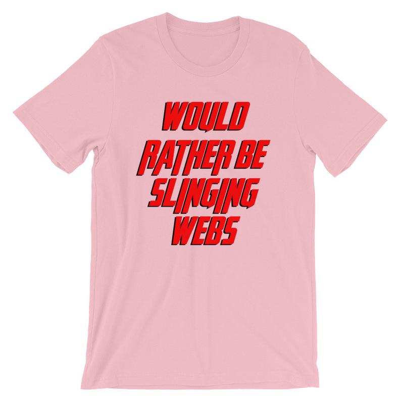 Would Rather Be Slinging Webs Short-Sleeve Unisex T Shirt