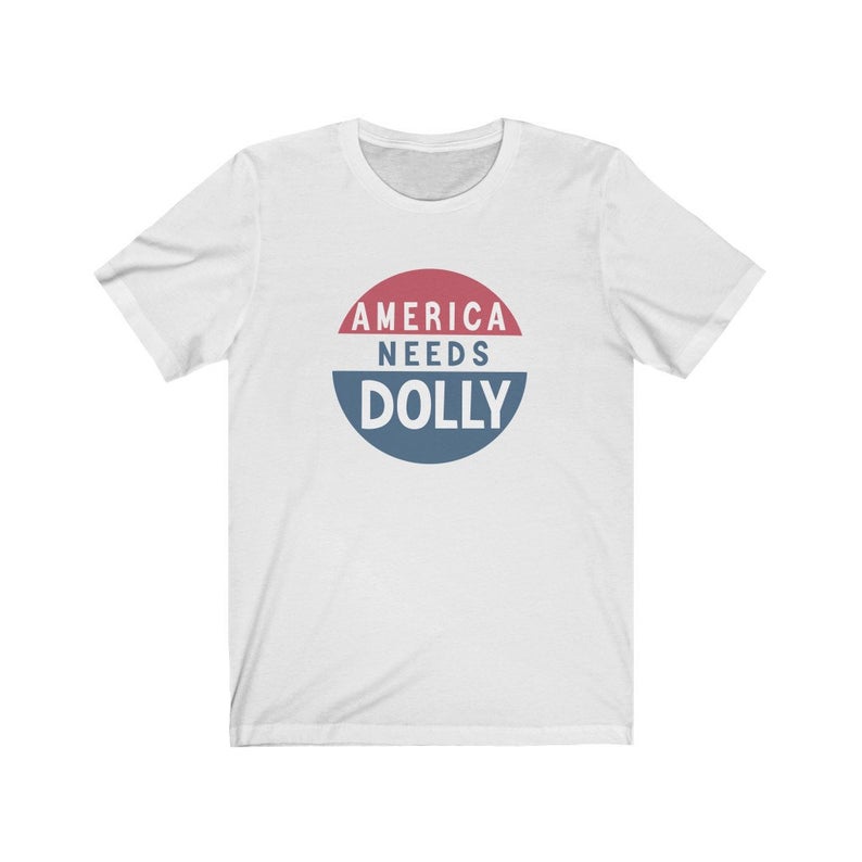 America Needs Dolly Parton T Shirt
