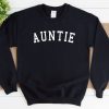 Auntie Crewneck Sweatshirt