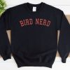 Bird Nerd Sweatshirt