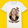 Carole Baskin Unisex T Shirt