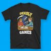 Deadly Games Unisex T-Shirt