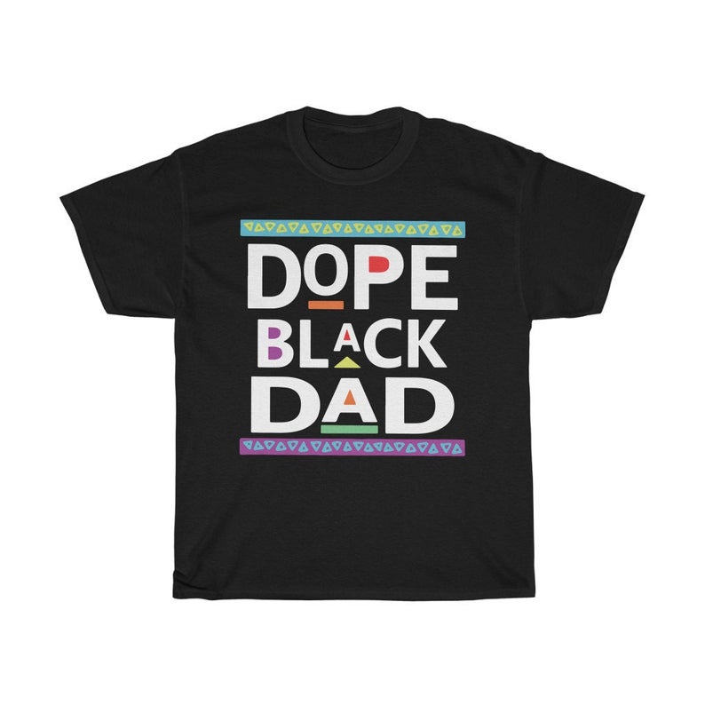 Dope Black Dad T shirt