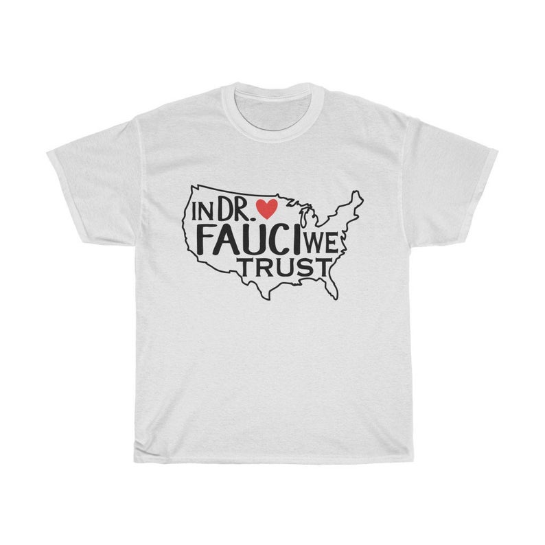 In Dr Fauci We Trust T Shirt