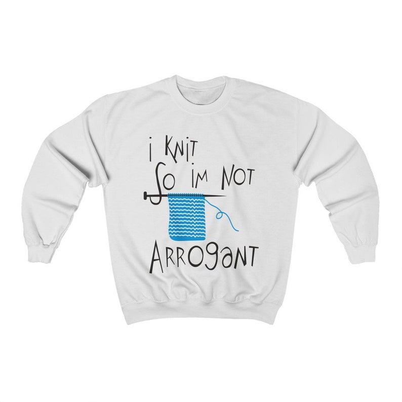 Not Arrogant Sweatshirt