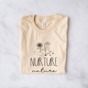 Nurture Nature T Shirt