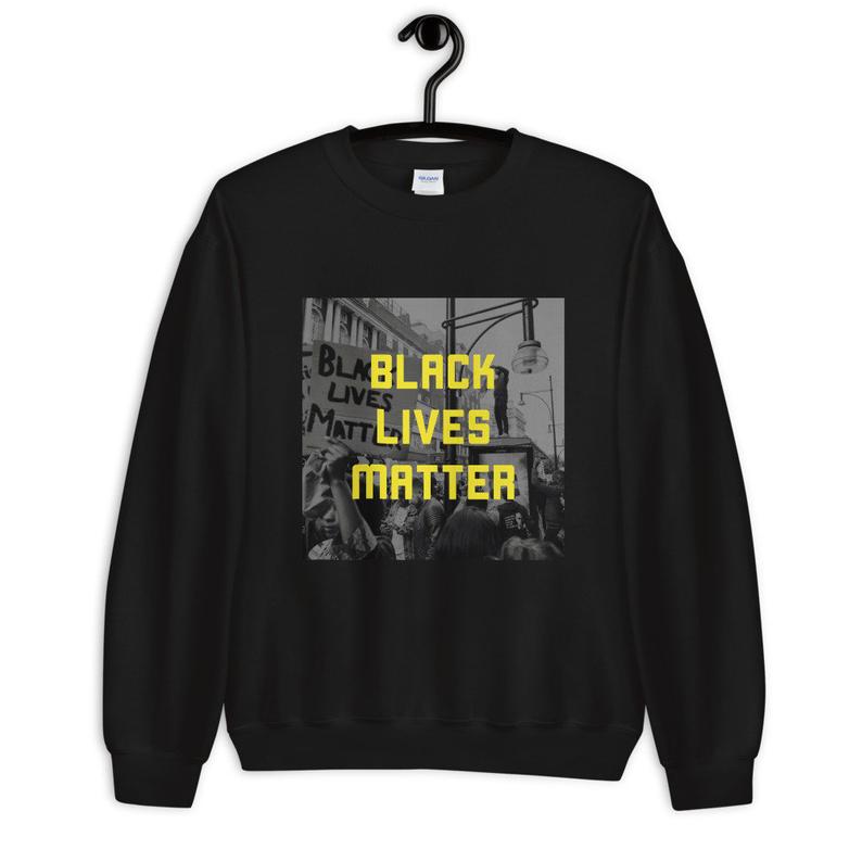 Unisex Black Lives Matter Sweatshirt