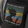 Weed She Got Mad Hustle And A Dope Soul Vintage T Shirt