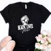 Black Lives Matter T Shirt