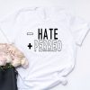 Less Hate More Perreo T Shirt