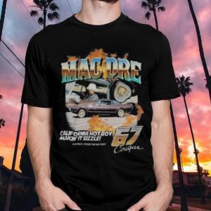 MAC DRE - California Hot boy Cougar 67 Unisex T Shirt