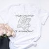 Proud Daughter Of An Immigrant T Shirt