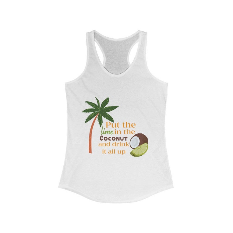 Put the Lime in the coconut and drink it all up Tank Top