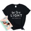 Be The Light Matthew 5 14 T Shirt