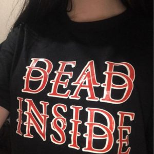 Dead Inside T Shirt