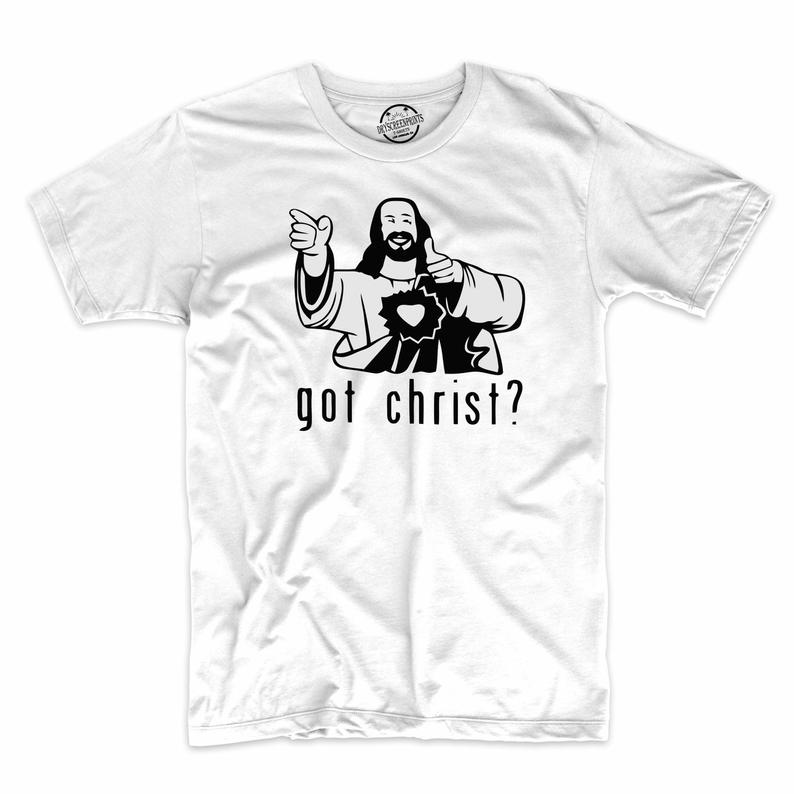 Got Christ T Shirt