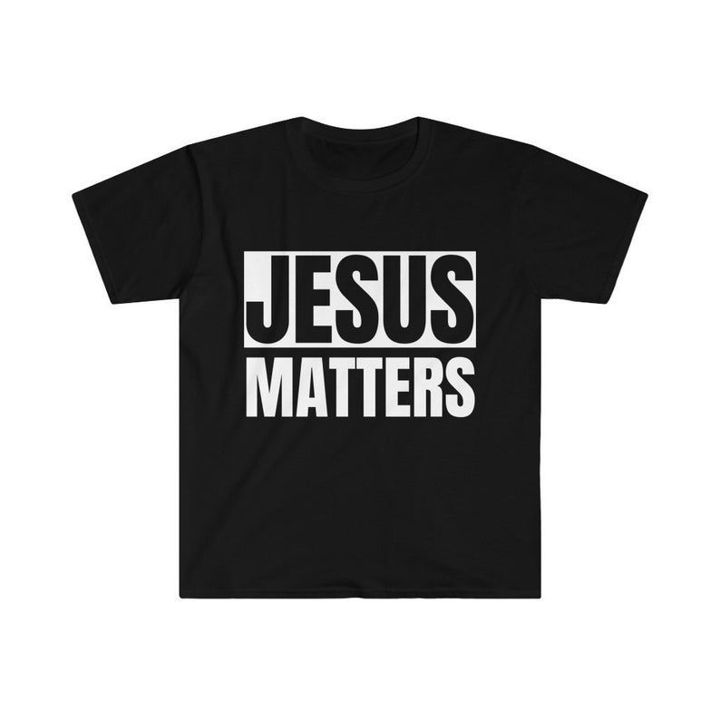 Jesus Matters T shirt
