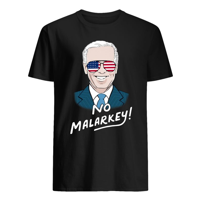 Joe Biden No Malarkey T Shirt