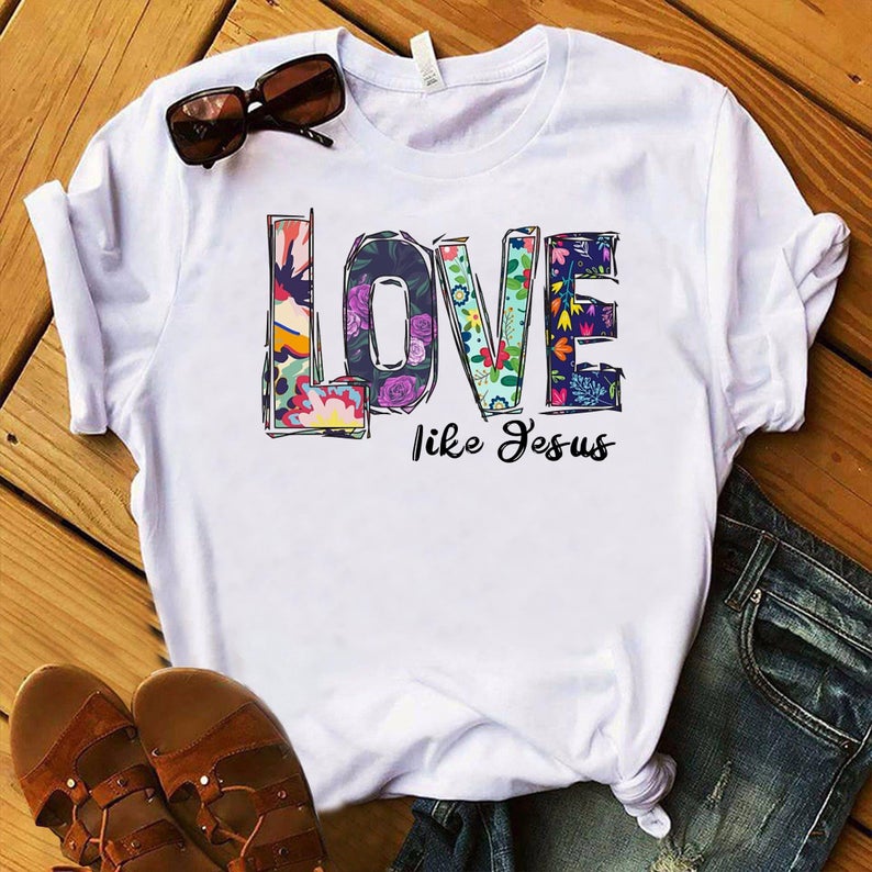 Love Like Jesus T Shirt