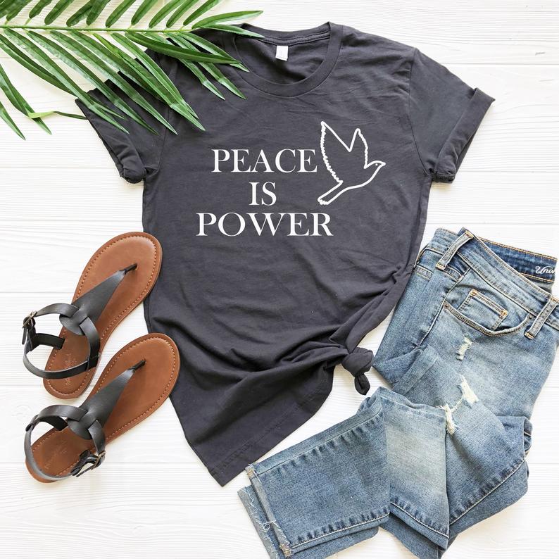 Peace Is Power T-shirt