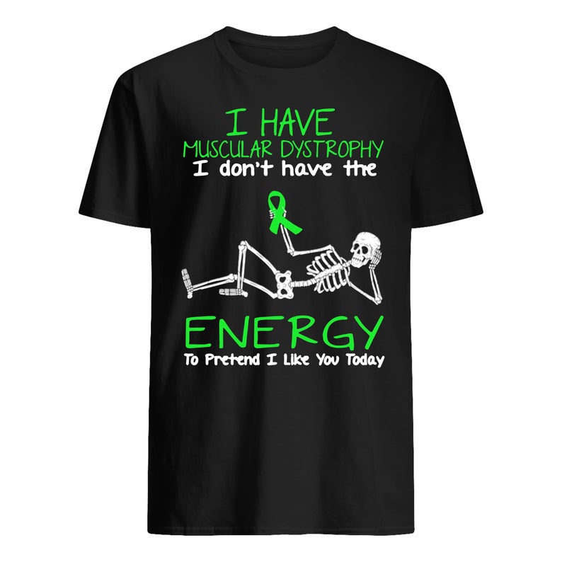 Skellington I Have Muscular Dystrophy T Shirt