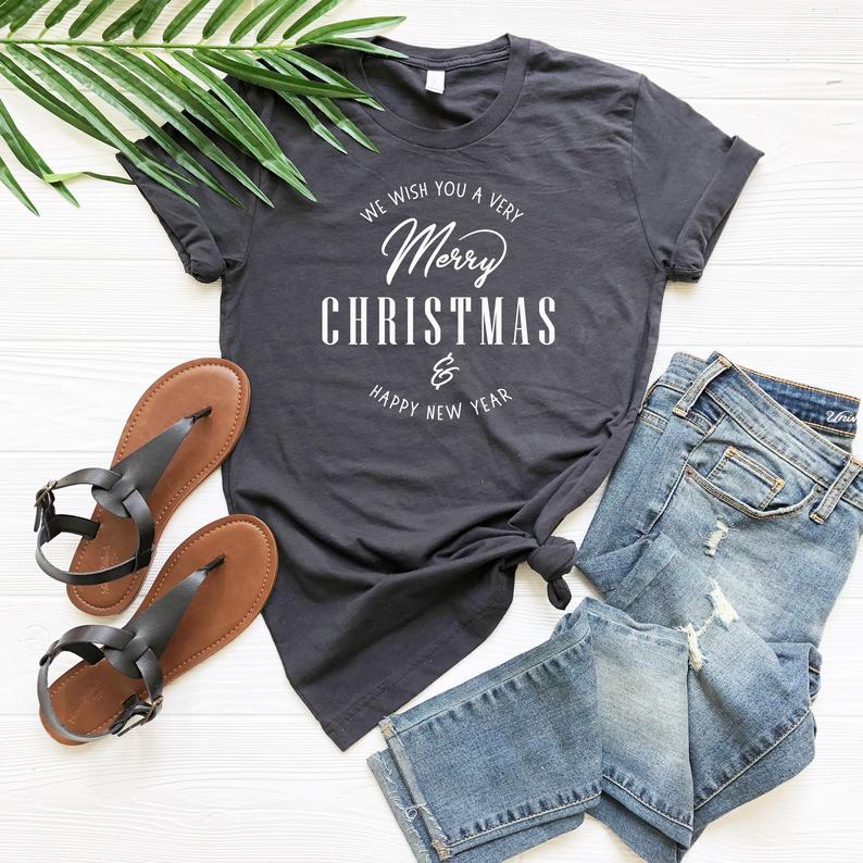 We Wish You a Very Merry Christmas T Shirt