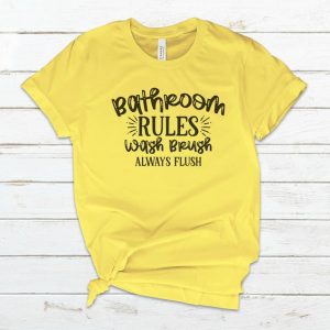 Bathroom Rules T -Shirt