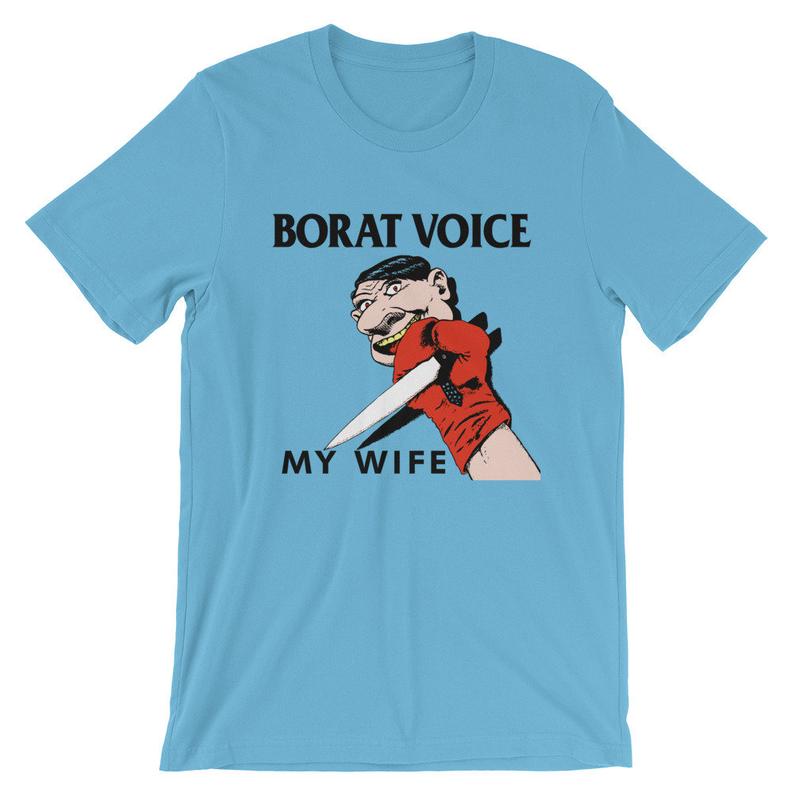 Borat Voice My Wife Short-Sleeve Unisex T-Shirt