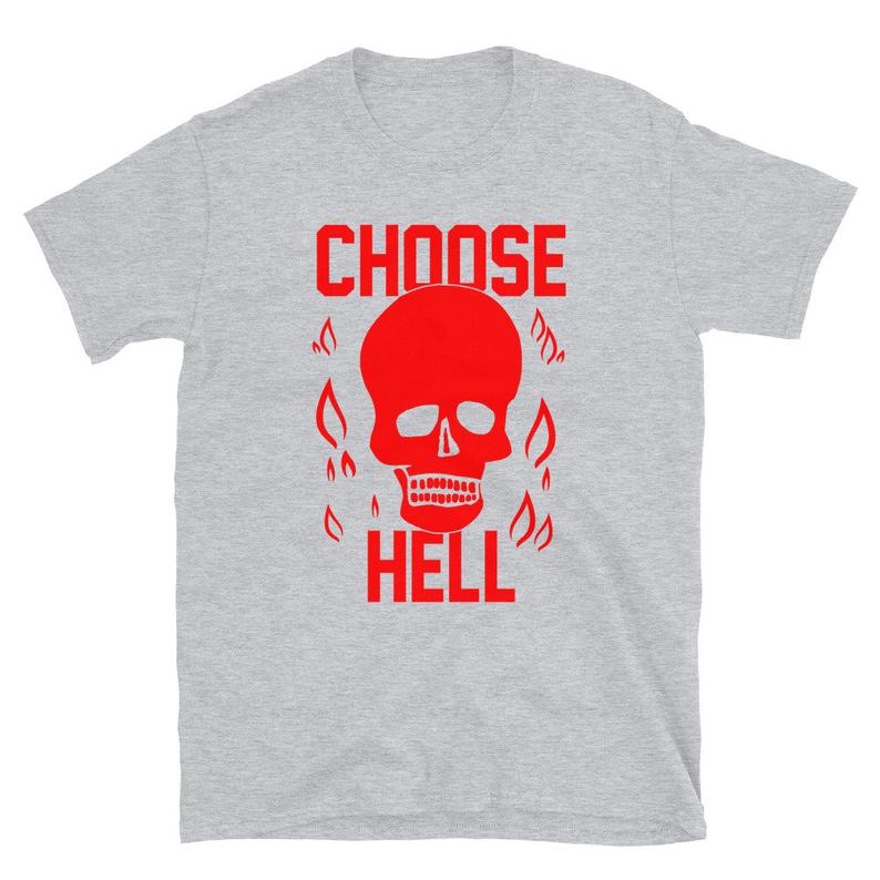 Choose Hell Short-Sleeve Unisex T-Shirt