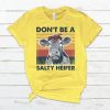 Don't be a Salty Heifer, Salty Lil Beach T-Shirt